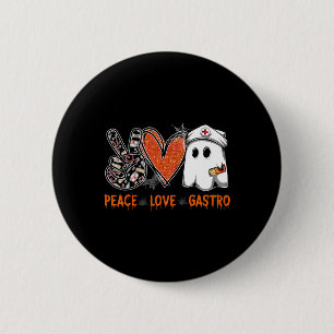 Peace Love Gastro Ghost Nurse Gastroenterology Hal 6 Cm Round Badge