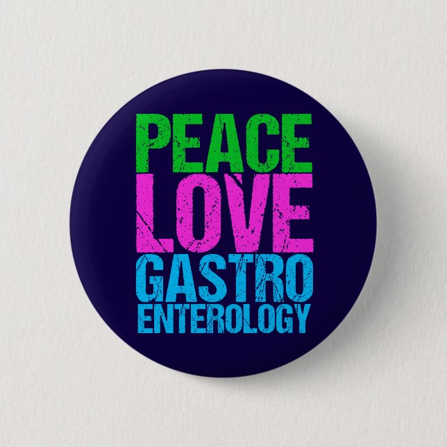 Peace Love Gastroenterology 6 Cm Round Badge (Front)
