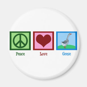 Peace Love Geese Magnet