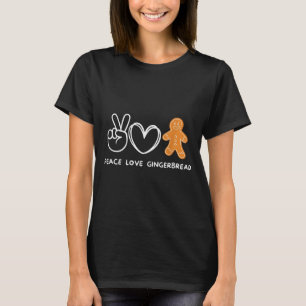 Peace, Love Gingerbread Retro Gingerbread Lover T-Shirt