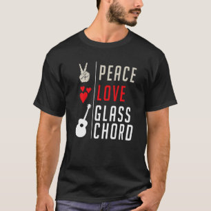 Peace Love Glasschord Musical Instrument Glasschor T-Shirt