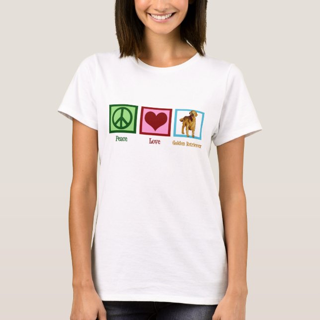Peace Love Golden Retriever T-Shirt (Front)