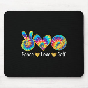 Peace Love Golf Funny Tie Dye Golf Lovers  Mouse Pad
