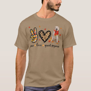 Peace Love Great Pyrenees Leopard Fall Autumn Than T-Shirt