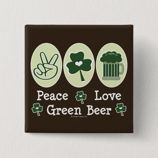 Peace Love Green Beer Button (Front)