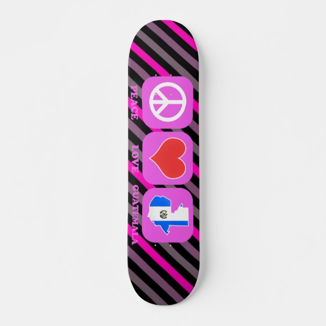 Peace Love Guatemala Skateboard (Front)