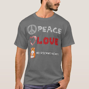 Peace Love Guinea Pigs Gift T-Shirt
