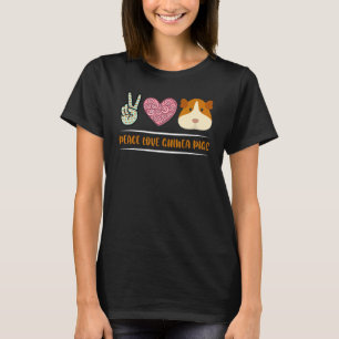 Peace Love Guinea Pigs Guinea 1 T-Shirt