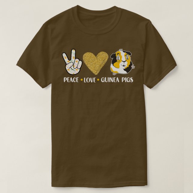 Peace Love Guinea Pigs Outfit For Guinea Pig Lover T-Shirt (Design Front)