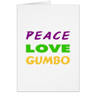 PEACE LOVE GUMBO