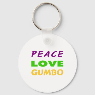 PEACE LOVE GUMBO KEY RING