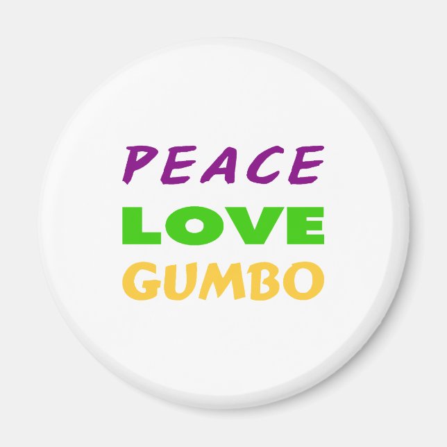 PEACE LOVE GUMBO MAGNET (Front)