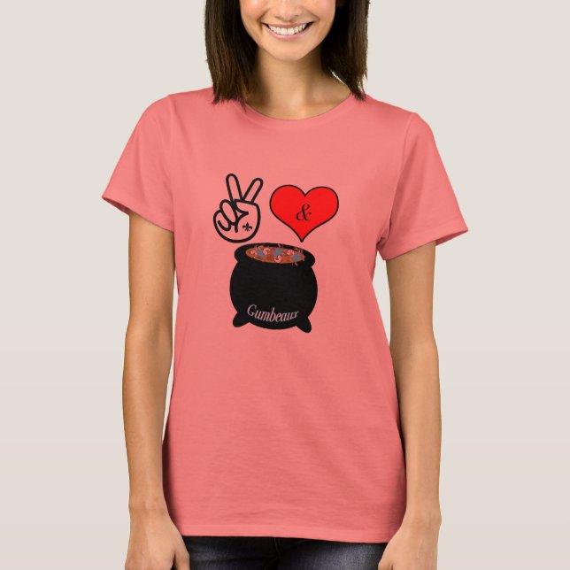 Peace, Love, & Gumbo T-Shirt (Front)