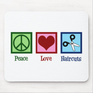 Peace Love Haircuts Mouse Pad