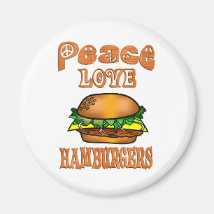 Peace Love Hamburgers Magnet