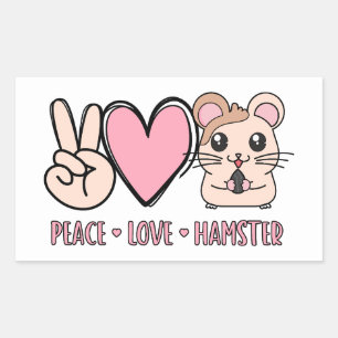 Peace Love Hamster Funny Cute Hamster Lover Gift Rectangular Sticker