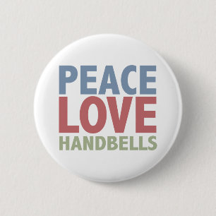 Peace Love Handbells 6 Cm Round Badge