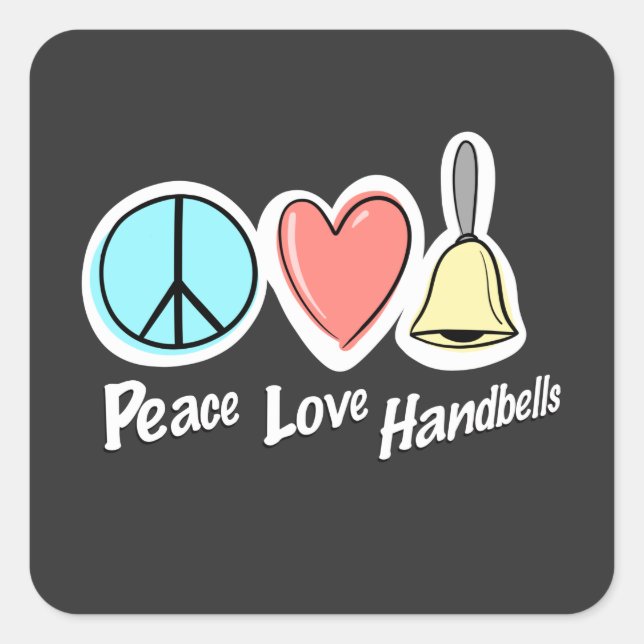 Peace Love Handbells Design For Ringers Square Sticker (Front)