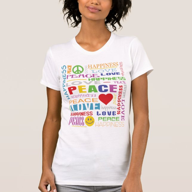 Peace Love Happiness T-Shirt (Front)