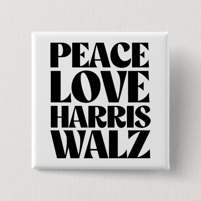 Peace Love Harris Walz 15 Cm Square Badge (Front)