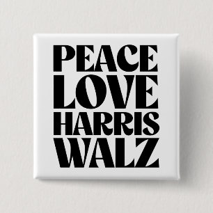 Peace Love Harris Walz 15 Cm Square Badge
