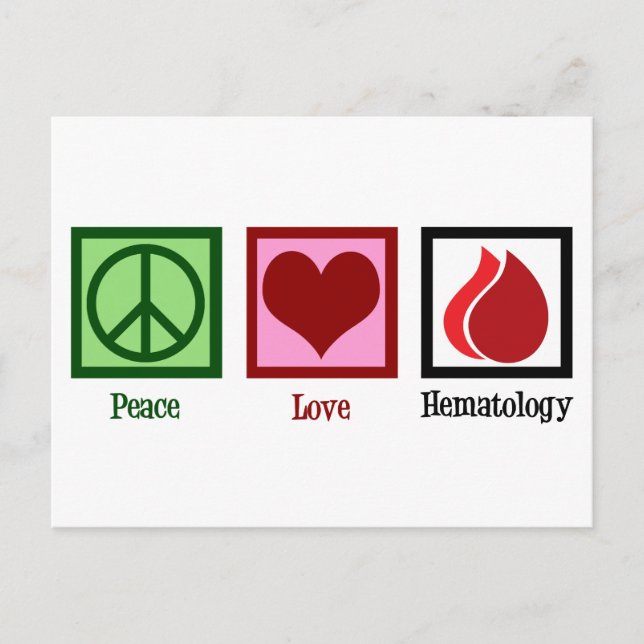 Peace Love Hematology Postcard (Front)