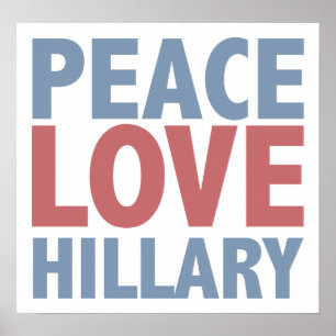 Peace Love Hillary Poster