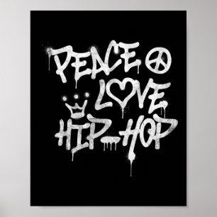 Peace Love Hip Hop Dancing 1 Poster