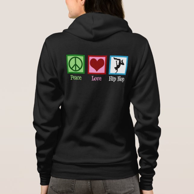 Peace Love Hip Hop Hoodie (Back)