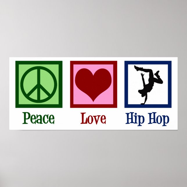 Peace Love Hip Hop Poster (Front)