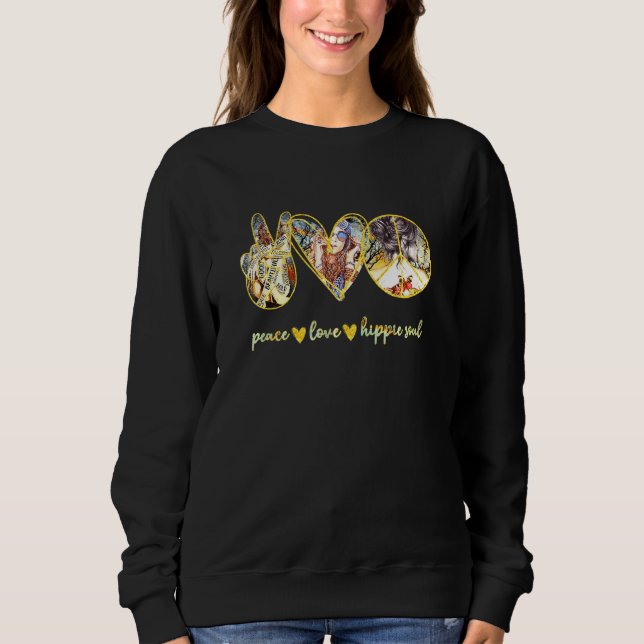 Peace Love Hippie Soul Sweatshirt (Front)