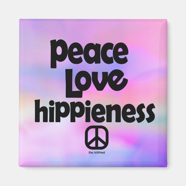Peace, Love., Hippieness Magnet (Front)