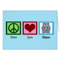 Peace Love Hippos Card