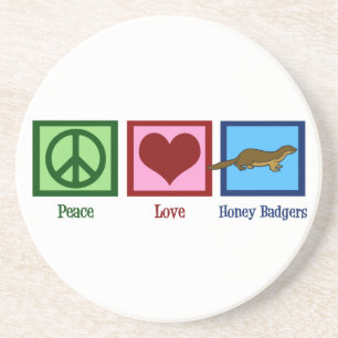 Peace Love Honey Badgers Coaster