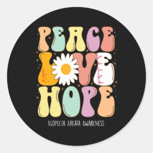 Peace Love Hope Alopecia Areata Awareness Gift Classic Round Sticker