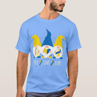 Peace Love Hope Cute Gnomes Down Syndrome Awarenes T-Shirt