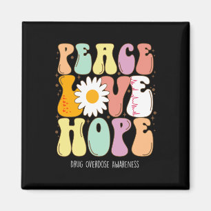Peace Love Hope Drug Overdose Awareness Gift Magnet