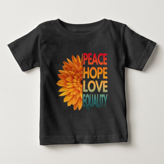 PEACE LOVE HOPE EQUALITY  BABY T-Shirt (Front)
