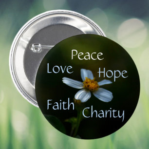 Peace Love Hope Faith Charity Daisy Floral 6 Cm Round Badge