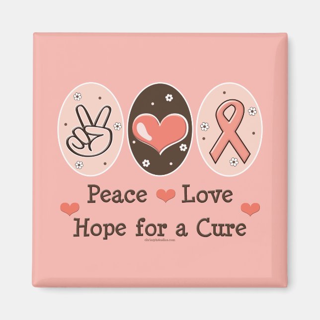 Peace Love Hope For A Cure Magnet (Front)
