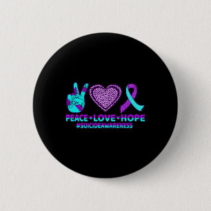 Peace Love Hope Happy Suicide Prevention Awareness 6 Cm Round Badge