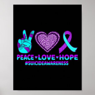 Peace Love Hope Happy Suicide Prevention Awareness Poster