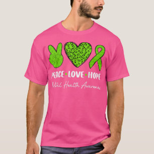 Peace Love Hope Mental Health Awareness 5979 T-Shirt