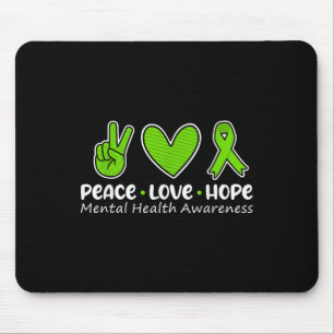 Peace Love Hope Mental Health Awareness Green Mouse Pad