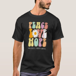 Peace Love Hope Smith Magenis Syndrome SMS Awarene T-Shirt
