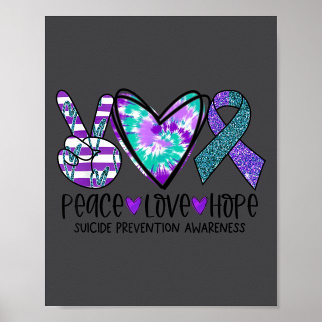 Peace Love Hope Suicide Prevention Awareness Tie-d Poster (Front)