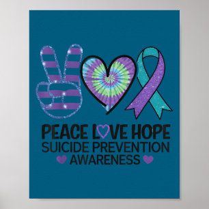 Peace Love Hope Suicide Prevention Tie Dye Awarene Poster