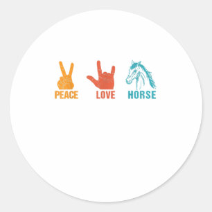 Peace Love Horse Vintage Horse Gift For Hors Classic Round Sticker