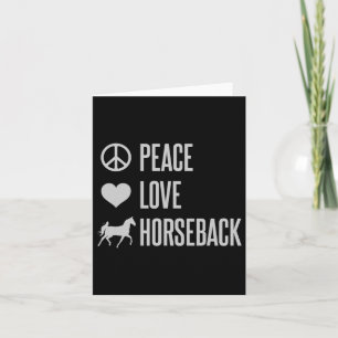 Peace Love Horseback Horse Riding Card