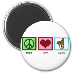 Peace Love Horses Magnet